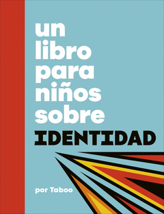 Cover Image: UN LIBRO PARA NIÑOS SOBRE IDENTIDAD