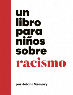 Cover Image: UN LIBRO PARA NIÑOS SOBRE RACISMO
