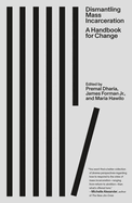 Cover Image: DISMANTLING MASS INCARCERATION