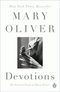Cover Image: DEVOTIONS: THE SELECTED POEMS OF MARY OLIVER