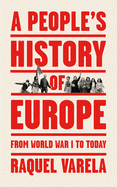 Imagen de cubierta: A PEOPLE'S HISTORY OF EUROPE: FROM WORLD WAR I TO TODAY