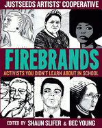 Cover Image: FIREBRANDS: ACTIVISTS YOU DIDN'T LEARN ABOUT IN SCHOOL