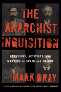 Cover Image: THE ANARCHIST INQUISITION