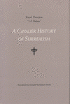 Imagen de cubierta: A CAVALIER HISTORY OF SURREALISM