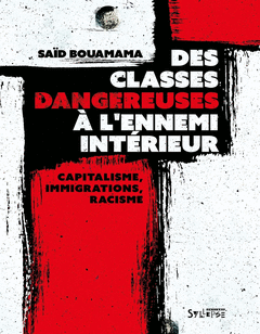 Cover Image: DES CLASSES DANGEREUSES À L'ENNEMI INTÉRIEUR