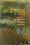 Imagen de cubierta: IDEAS E INSTITUCIONES CONSTITUCIONALES EN EL SIGLO XX
