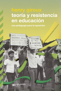 TEORÍA Y RESISTENCIA EN EDUCACIÓN Cover Image: TEORÍA Y RESISTENCIA EN EDUCACIÓN