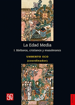 Imagen de cubierta: LA EDAD MEDIA, I. BÁRBAROS, CRISTIANOS Y MUSULMANES