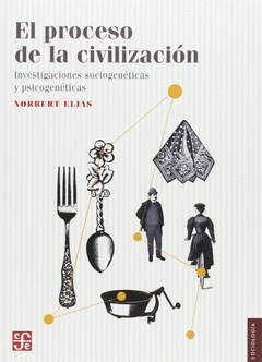  EL PROCESO DE LA CIVILIZACIÓN