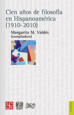 Imagen de cubierta: CIEN AÑOS DE FILOSOFÍA EN HISPANOAMÉRICA (1910-2010)