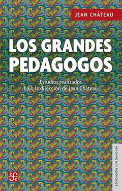 Imagen de cubierta: LOS GRANDES PEDAGOGOS