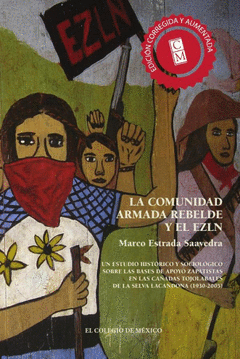 Cover Image: LA COMUNIDAD ARMADA REBELDE Y EL EZLN.. UN ESTUDIO HIST¢RICO Y SOCIOL¢GICO SOB