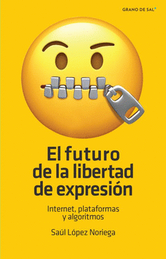 Cover Image: EL FUTURO DE LA LIBERTAD DE EXPRESIÓN