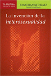 Imagen de cubierta: LA INVENCIÓN DE LA HETEROSEXUALIDAD