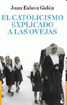 Imagen de cubierta: EL CATOLICISMO EXPLICADO A LAS OVEJAS
