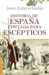  HISTORIA DE ESPAÑA CONTADA PARA ESCÉPTICOS