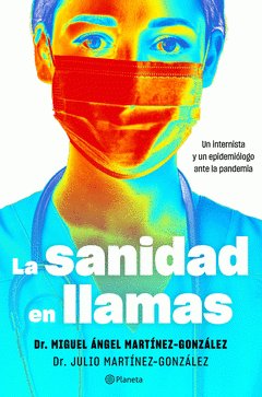 Imagen de cubierta: LA SANIDAD EN LLAMAS