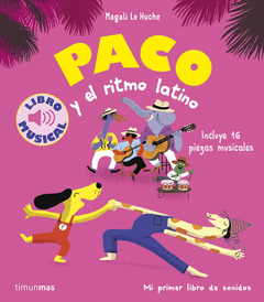 PACO Y EL RITMO LATINO. LIBRO MUSICAL Cover Image: PACO Y EL RITMO LATINO. LIBRO MUSICAL