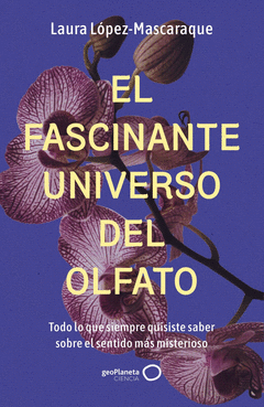 EL FASCINANTE UNIVERSO DEL OLFATO Cover Image: EL FASCINANTE UNIVERSO DEL OLFATO