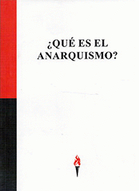 Imagen de cubierta: ¿QUÉ ES EL ANARQUISMO? //  KIO ESTAS ANARKIISMO?