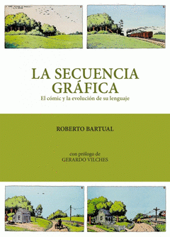 Cover Image: LA SECUENCIA GRÁFICA. EL CÓMIC Y LA EVOLUCIÓN DE SU LENGUAJE