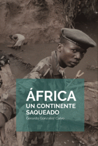 Cover Image: ÁFRICA. UN CONTINENTE SAQUEADO