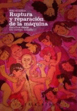 Cover Image: RUPTURA Y REPARACIÓN DE LA MÁQUINA ESCRITOS DESDE UN CUERPO LISIADO