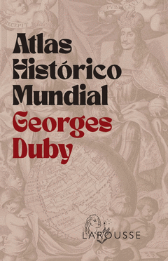 Cover Image: ATLAS HISTÓRICO MUNDIAL GEORGES DUBY