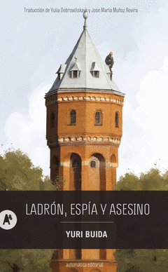 Cover Image: LADRÓN, ESPÍA Y ASESINO