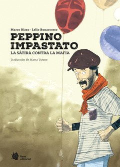 Cover Image: PEPPINO IMPASTATO. LA SÁTIRA CONTRA LA MAFIA