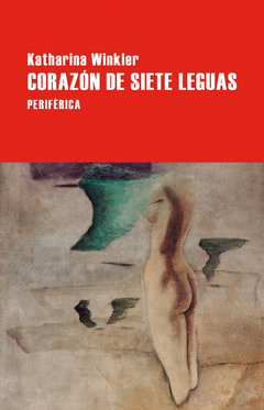 CORAZÓN DE SIETE LEGUAS Cover Image: CORAZÓN DE SIETE LEGUAS
