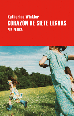 CORAZÓN DE SIETE LEGUAS Cover Image: CORAZÓN DE SIETE LEGUAS