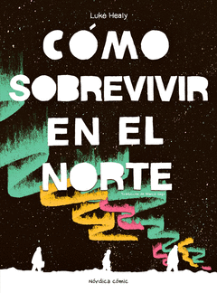 Cover Image: CÓMO SOBREVIVIR EN EL NORTE