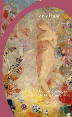 FENOMENOLOGÍA DE LA TERNURA Cover Image: FENOMENOLOGÍA DE LA TERNURA