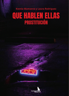 Cover Image: QUE HABLEN ELLAS. PROSTITUCIÓN