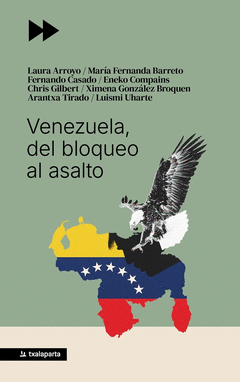 VENEZUELA, DEL BLOQUEO AL ASALTO Cover Image: VENEZUELA, DEL BLOQUEO AL ASALTO