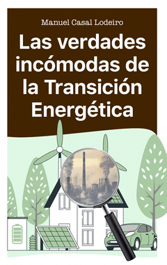 Cover Image: LAS VERDADES INCÓMODAS DE LA TRANSICIÓN ENERGÉTICA