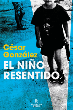 Cover Image: EL NIÑO RESENTIDO