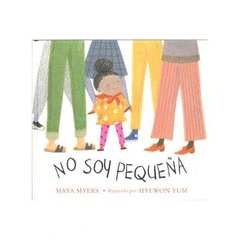 NO SOY PEQUEÑA Cover Image: NO SOY PEQUEÑA