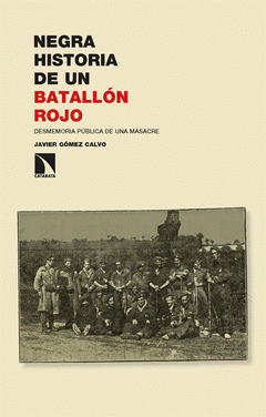 Cover Image: NEGRA HISTORIA DE UN BATALLÓN ROJO