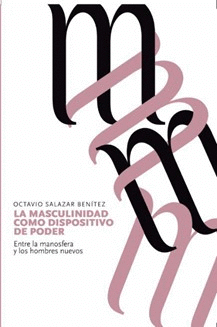 Cover Image: LA MASCULINIDAD COMO DISPOSITIVO DE PODER
