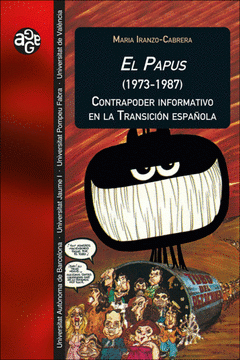 Cover Image: EL PAPUS (1973-1987). CONTRAPODER INFORMATIVO  EN LA TRANSICIÓN ESPAÑOLA