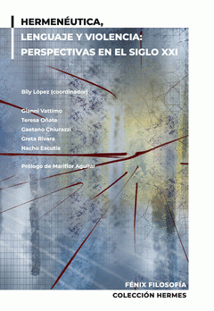 Imagen de cubierta: HERMENÉUTICA, LENGUAJE Y VIOLENCIA: PERSPECTIVAS EN EL SIGLO XXI