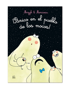 ¡PÁNICO EN EL PUEBLO DE LOS MOCOS! Cover Image: ¡PÁNICO EN EL PUEBLO DE LOS MOCOS!