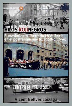 Imagen de cubierta: HILOS ROJINEGROS. EL MOVIMIENTO LIBERTARIO EN VALÈNCIA EN EL POSFRANQUISMO (C. 1968-C. 1990)