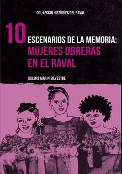 Imagen de cubierta: ESCENARIOS DE LA MEMORIA: MUJERES OBRERAS EN EL RAVAL