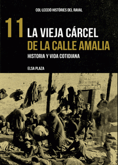 Imagen de cubierta: LA VIEJA CÁRCEL DE LA CALLE AMALIA