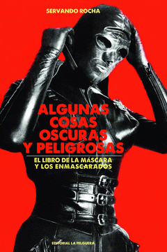 Imagen de cubierta: ALGUNAS COSAS OSCURAS Y PELIGROSAS