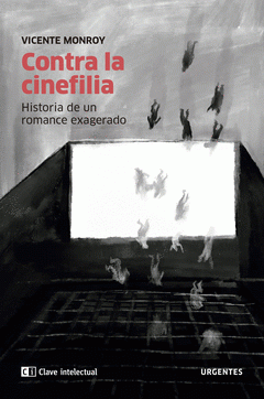 Cover Image: CONTRA LA CINEFILIA