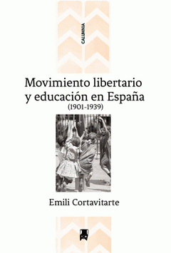  MOVIMIENTO LIBERTARIO Y EDUCACIÓN EN ESPAÑA